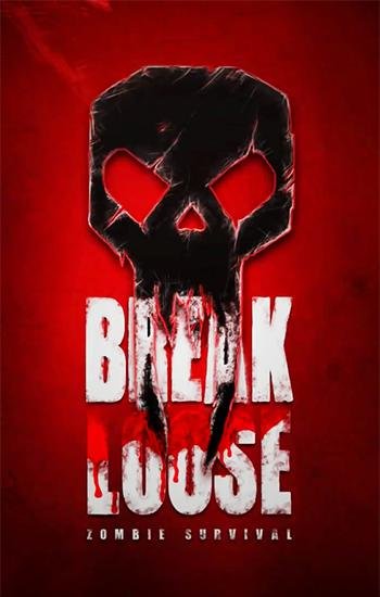 download Break loose: Zombie survival apk